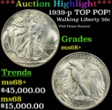 *Highlight* 1939-p Walking Liberty Half Dollar TOP POP! 50c ms68+ SEGS (fc)