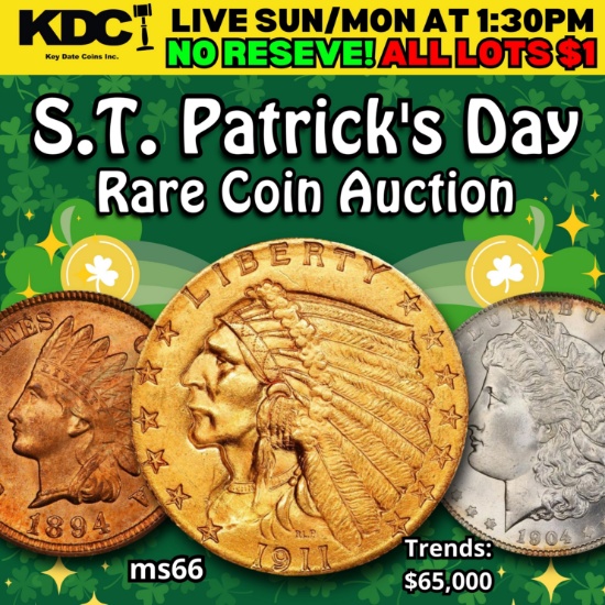 Top Picks St Patrick's Sale Rare Coin Auction 10MA