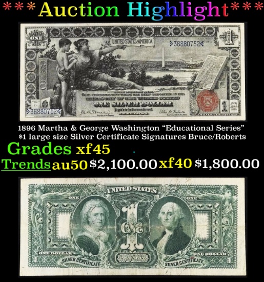 1896 $1 large size Silver Certificate Martha & George Washington "Educational Series" Grades xf+ Sig