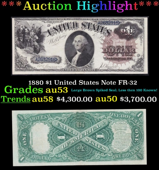 1880 $1 United States Note Grades Select AU FR-32