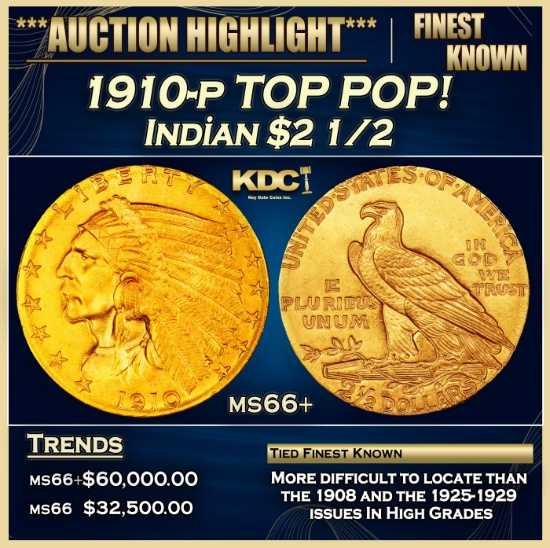 1910-p Gold Indian Quarter Eagle TOP POP! $2 1/2 GEM++ Unc USCG