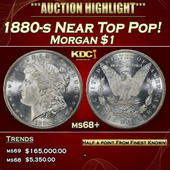 1880-s Morgan Dollar Near Top Pop! $1 ms68+ SEGS