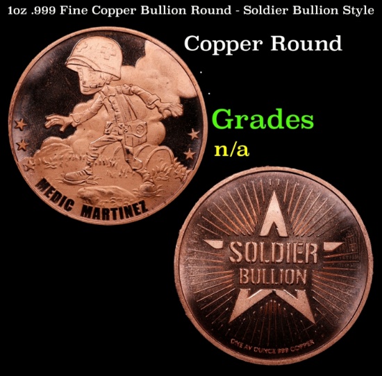 1oz .999 Fine Copper Bullion Round - Soldier Bullion Style Grades Ungraded