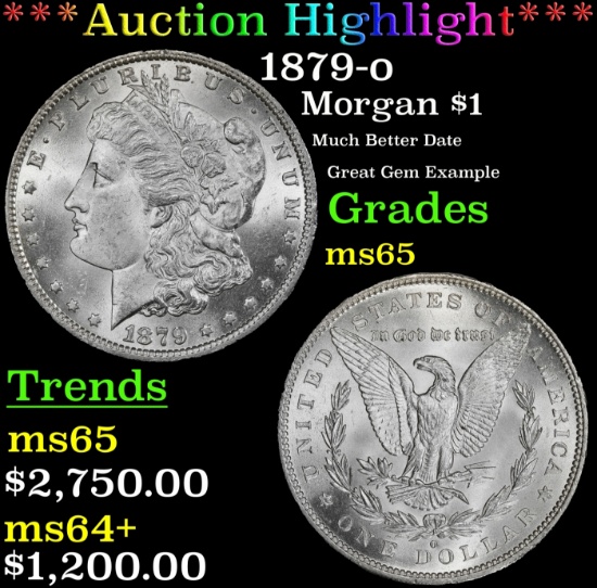 *Highlight* 1879-o Morgan Dollar $1 ms65 SEGS (fc)