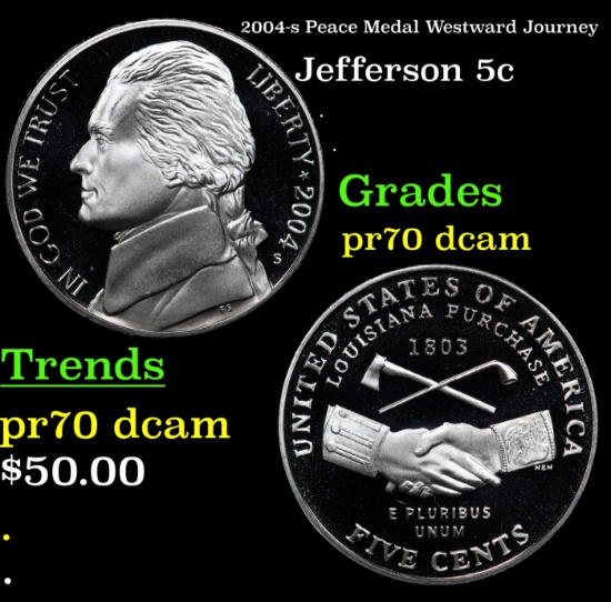 2004-s Peace Medal Proof Jefferson Nickel Westward Journey 5c pr70 dcam SEGS