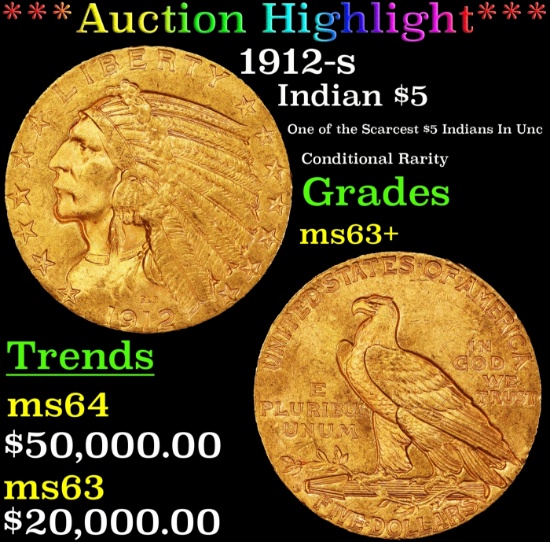 *Highlight* 1912-s Gold Indian Half Eagle $5 Select+ Unc USCG (fc)