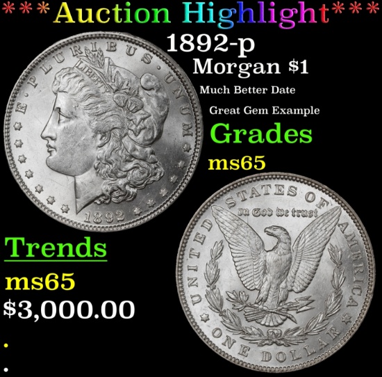 *Highlight* 1892-p Morgan Dollar $1 ms65 SEGS (fc)
