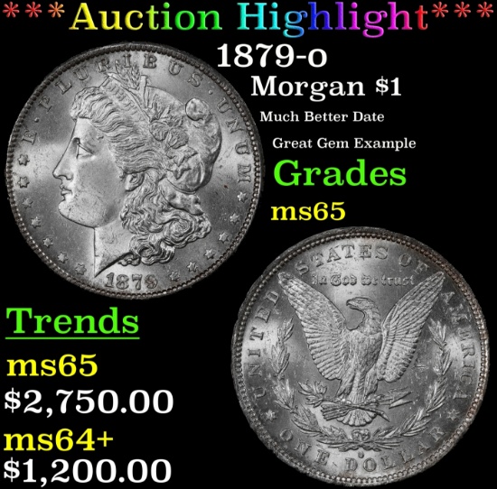 *Highlight* 1879-o Morgan Dollar $1 ms65 SEGS (fc)