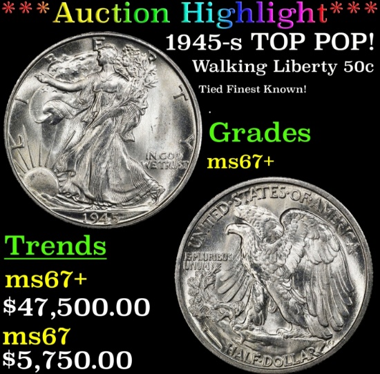 *Highlight* 1945-s Walking Liberty Half Dollar TOP POP! 50c ms67+ SEGS (fc)