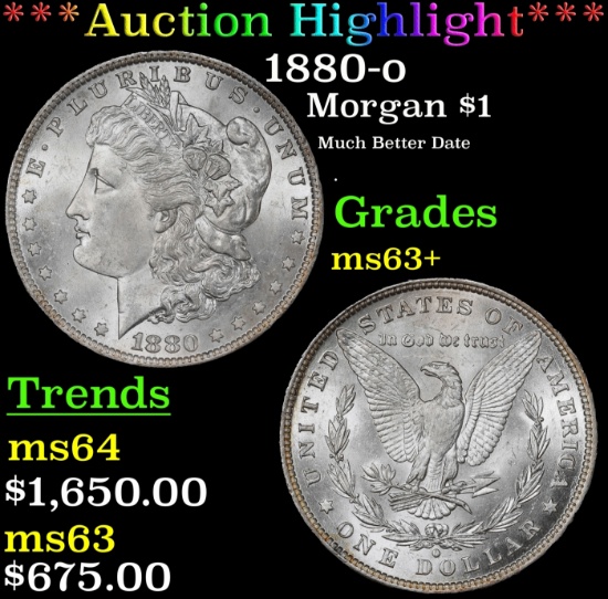 *Highlight* 1880-o Morgan Dollar $1 ms63+ SEGS (fc)