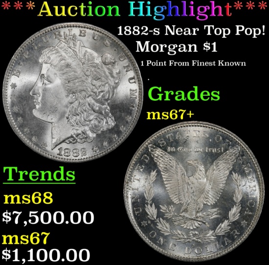*Highlight* 1882-s Morgan Dollar Near Top Pop! $1 ms67+ SEGS (fc)