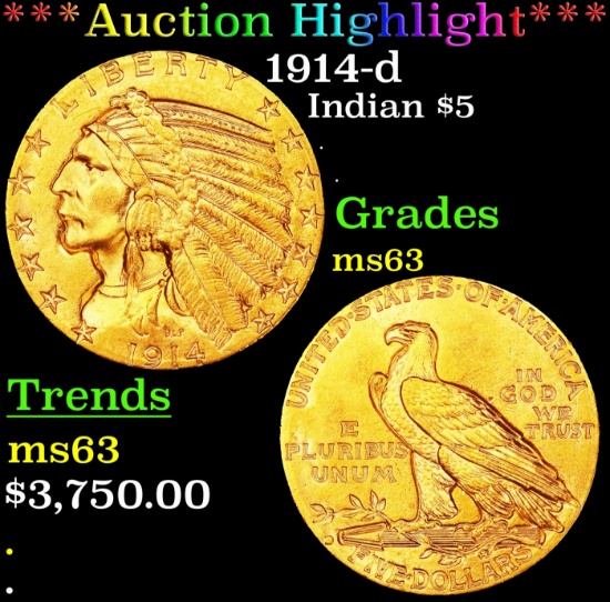 *Highlight* 1914-d Gold Indian Half Eagle $5 Select Unc USCG (fc)