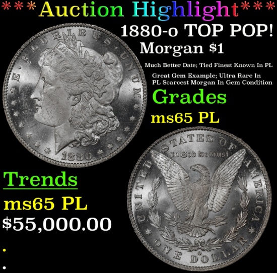 *Highlight* 1880-o Morgan Dollar TOP POP! $1 ms65 PL SEGS (fc)