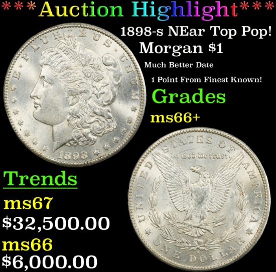 *Highlight* 1898-s Morgan Dollar NEar Top Pop! $1 ms66+ SEGS (fc)