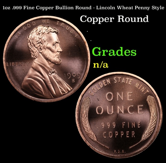 1oz .999 Fine Copper Bullion Round - Lincoln Wheat Penny Style Grades Ungraded