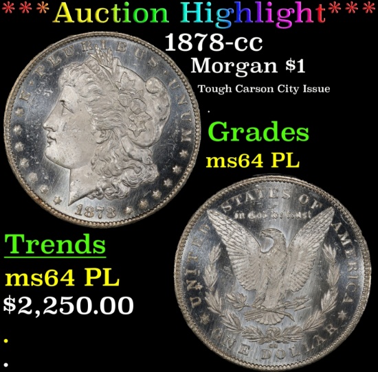 *Highlight* 1878-cc Morgan Dollar $1 ms64 PL SEGS (fc)