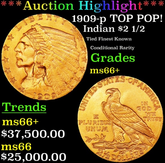 *Highlight* 1909-p Gold Indian Quarter Eagle TOP POP! $2 1/2 GEM++ Unc USCG (fc)