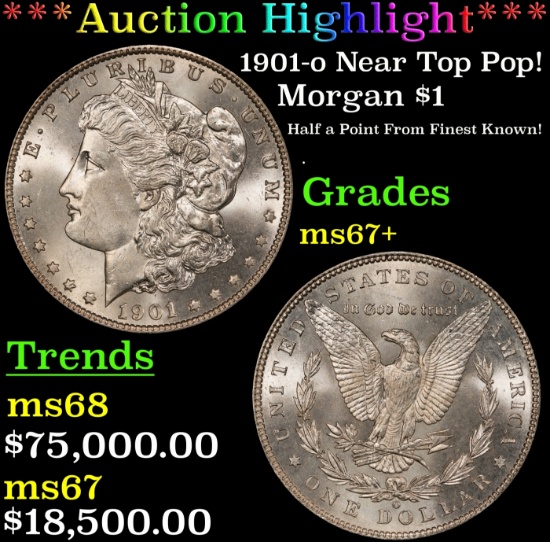 *Highlight* 1901-o Morgan Dollar Near Top Pop! $1 ms67+ SEGS (fc)
