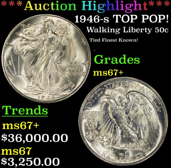 *Highlight* 1946-s Walking Liberty Half Dollar TOP POP! 50c ms67+ SEGS (fc)