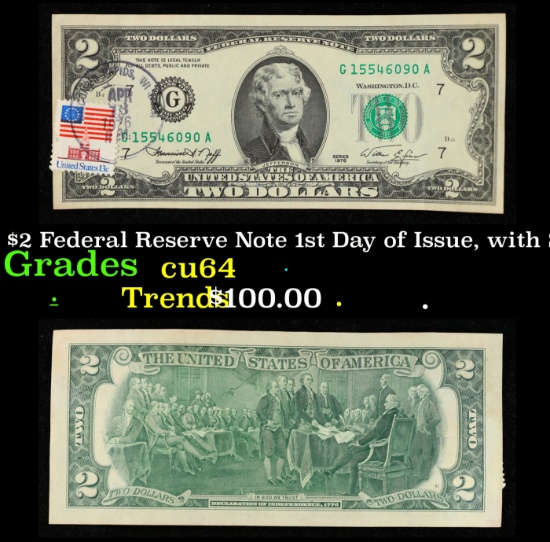 1976 $2 Federal Reserve Note 1st Day of Issue, with Stamp $2 Green Seal Federal Reserve Note Grades