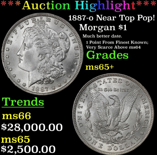 *Highlight* 1887-o Morgan Dollar Near Top Pop! $1 ms65+ SEGS (fc)