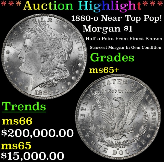 *Highlight* 1880-o Morgan Dollar Near Top Pop! $1 ms65+ SEGS (fc)