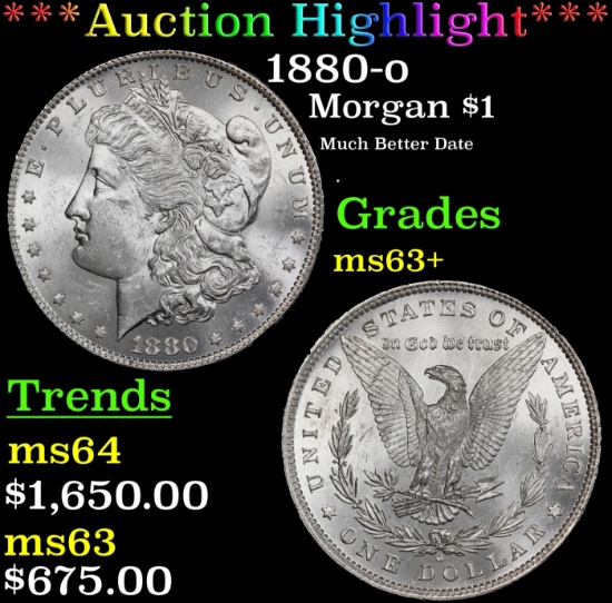 *Highlight* 1880-o Morgan Dollar $1 ms63+ SEGS (fc)