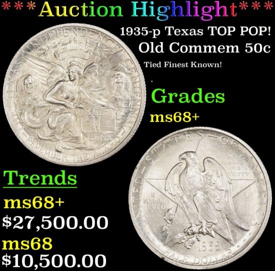 *Highlight* 1935-p Texas Old Commem Half Dollar TOP POP! 50c ms68+ SEGS (fc)