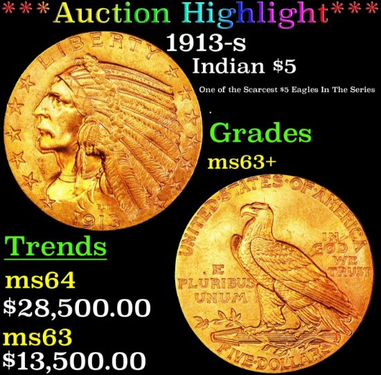 *Highlight* 1913-s Gold Indian Half Eagle $5 Select+ Unc USCG (fc)