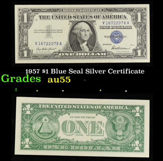 1957 $1 Blue Seal Silver Certificate Grades Choice AU