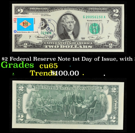 1976 $2 Federal Reserve Note 1st Day of Issue, with Stamp $2 Green Seal Federal Reserve Note Grades
