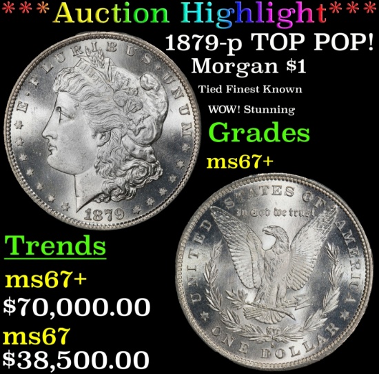 *Highlight* 1879-p Morgan Dollar TOP POP! $1 ms67+ SEGS (fc)