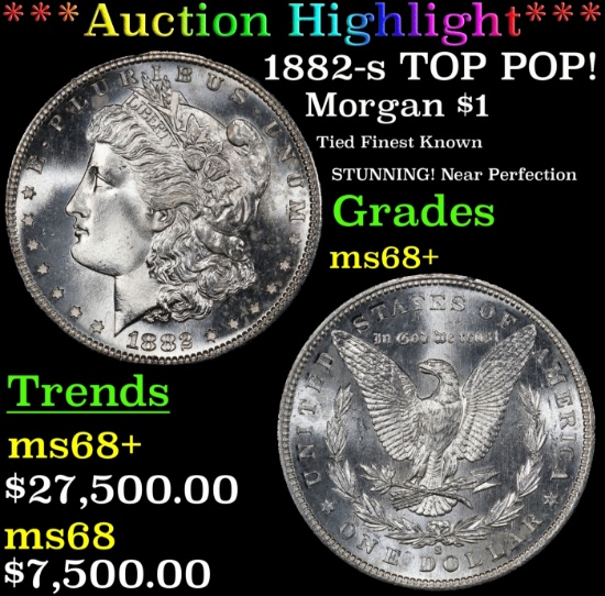 *Highlight* 1882-s Morgan Dollar TOP POP! $1 ms68+ SEGS (fc)