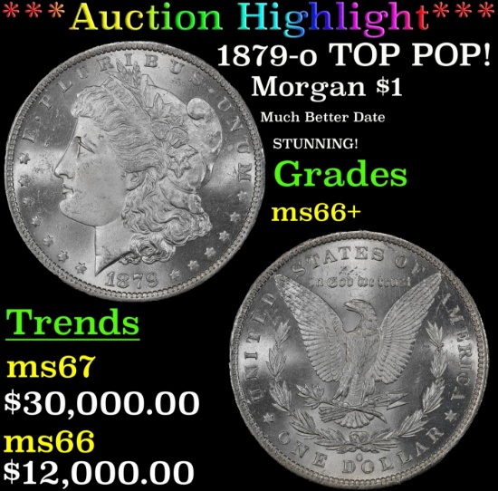 *Highlight* 1879-o Morgan Dollar TOP POP! $1 ms66+ SEGS (fc)