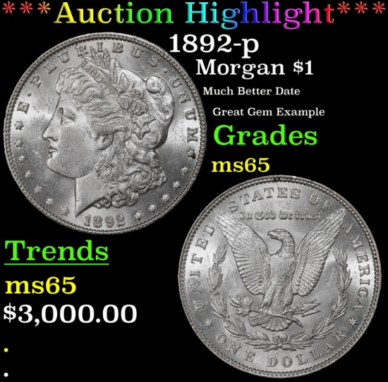 *Highlight* 1892-p Morgan Dollar $1 ms65 SEGS (fc)