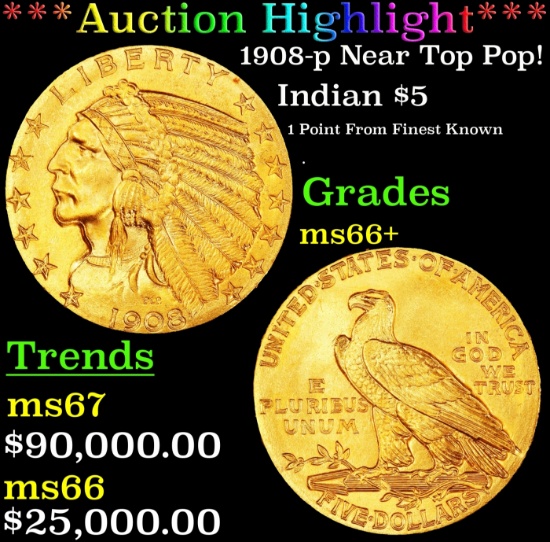*Highlight* 1908-p Gold Indian Half Eagle Near Top Pop! $5 GEM++ Unc USCG (fc)