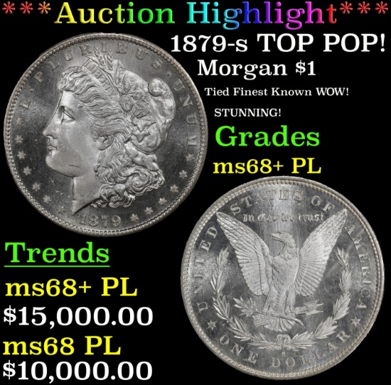 *Highlight* 1879-s Morgan Dollar TOP POP! $1 ms68+ PL SEGS (fc)