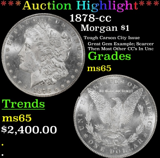 *Highlight* 1878-cc Morgan Dollar $1 ms65 SEGS (fc)