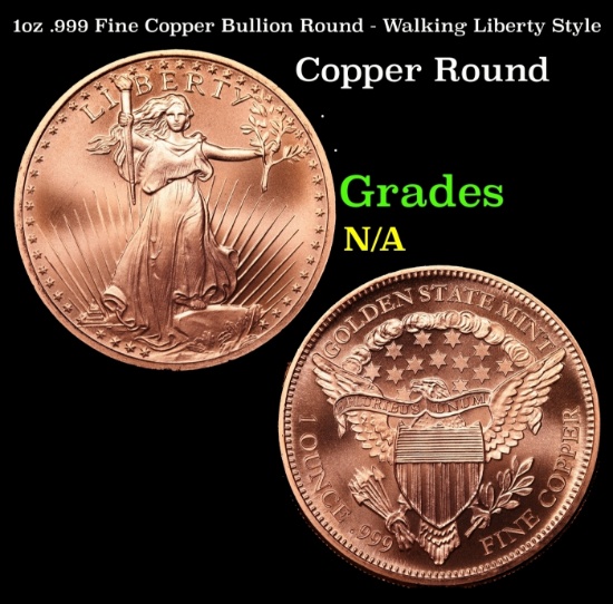 1oz .999 Fine Copper Bullion Round - Walking Liberty Style Grades Ungraded