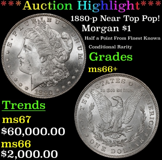 *Highlight* 1880-p Morgan Dollar Near Top Pop! $1 ms66+ SEGS (fc)