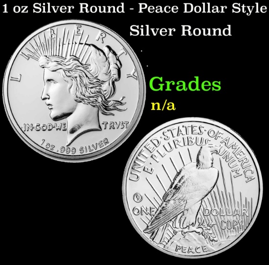 1 oz Silver Round - Peace Dollar Style