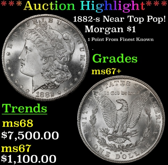 *Highlight* 1882-s Morgan Dollar Near Top Pop! $1 ms67+ SEGS (fc)