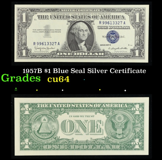 1957B $1 Blue Seal Silver Certificate Grades Choice CU