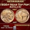 1930-p Buffalo Nickel Near Top Pop! 5c ms67 SEGS