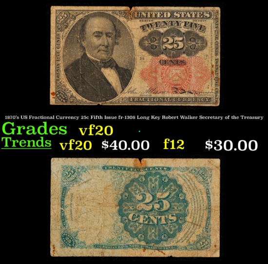 1870's US Fractional Currency 25c Fifth Issue fr-1308 Long Key Robert Walker Secretary of the Treasu