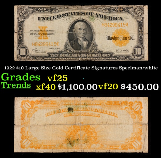 1922 $10 Large Size Gold Certificate Grades vf+ Signatures Speelman/white