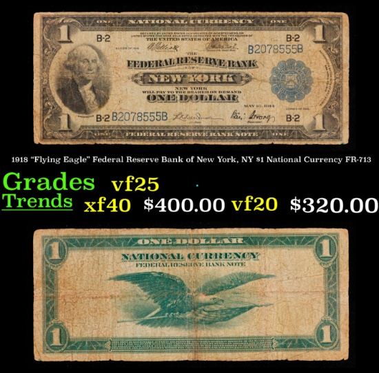 1918 $1 National Currency "Flying Eagle" Federal Reserve Bank of New York, NY Grades vf+ FR-713
