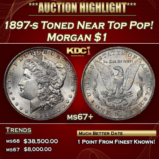 1897-s Morgan Dollar Toned Near Top Pop! $1 ms67+ SEGS