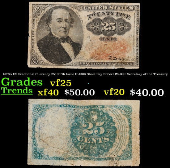 1870's US Fractional Currency 25c Fifth Issue fr-1309 Short Key Robert Walker Secretary of the Treas