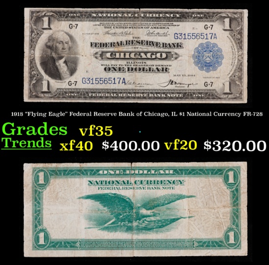 1918 $1 National Currency "Flying Eagle" Federal Reserve Bank of Chicago, IL Grades vf++ FR-728